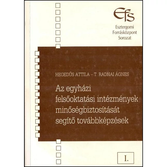 Az egyházi felsőoktatási intézmények minőségbiztosítását segítő továbbképzések