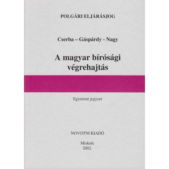 A magyar bírósági végrehajtás