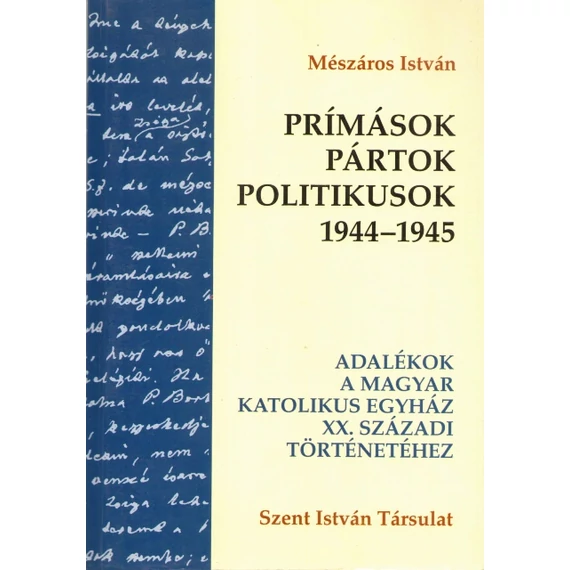 Prímások, pártok, politikusok 1944-1945