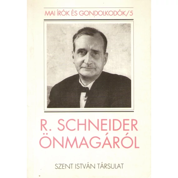Reinhold Schneider önmagáról