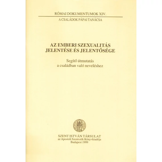 Az emberi szexualitás jelentése és jelentősége