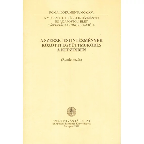 A szerzetesi intézmények közötti együttműködés a képzésben