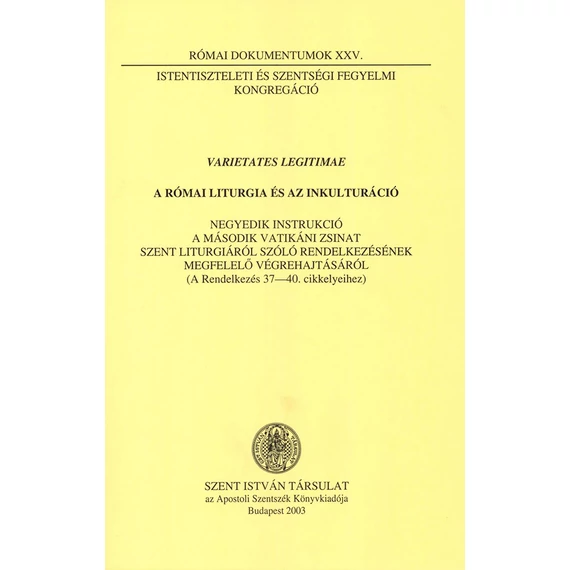 Varietates Legitimae - A római liturgia és az inkulturáció