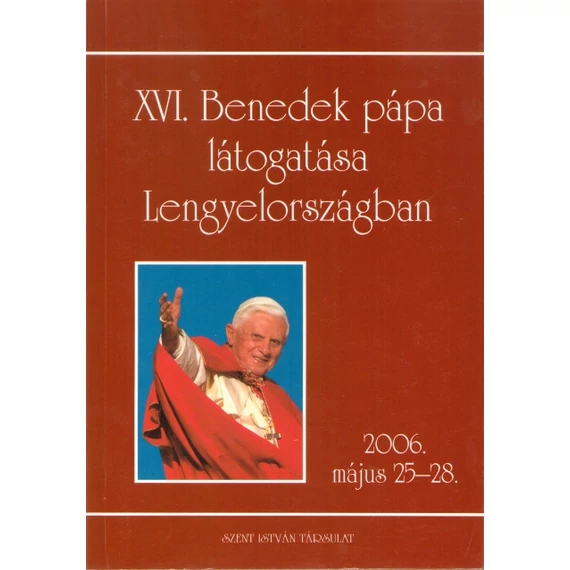 XVI. Benedek pápa látogatása Lengyelországban