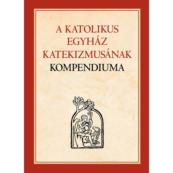 A Katolikus Egyház Katekizmusának Kompendiuma