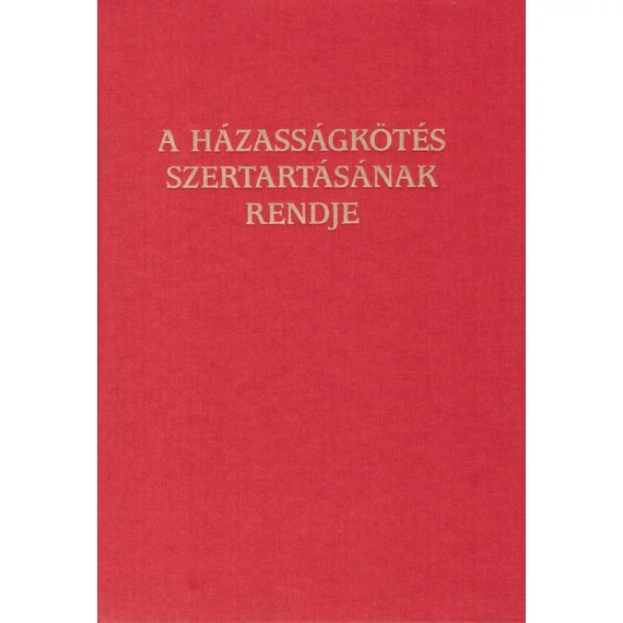 A házasságkötés szertartásának rendje