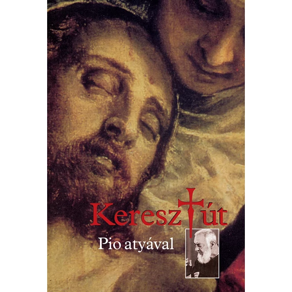 Keresztút Pio atyával