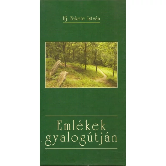 Emlékek gyalogútján