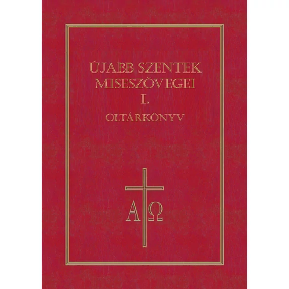 Újabb szentek miseszövegei I.