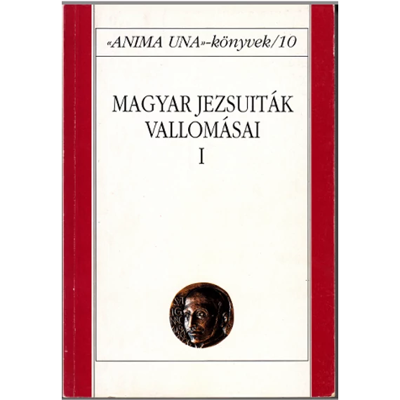 Magyar jezsuiták vallomásai I.