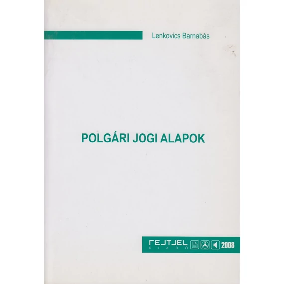 Polgári jogi alapok - 2. kiadás