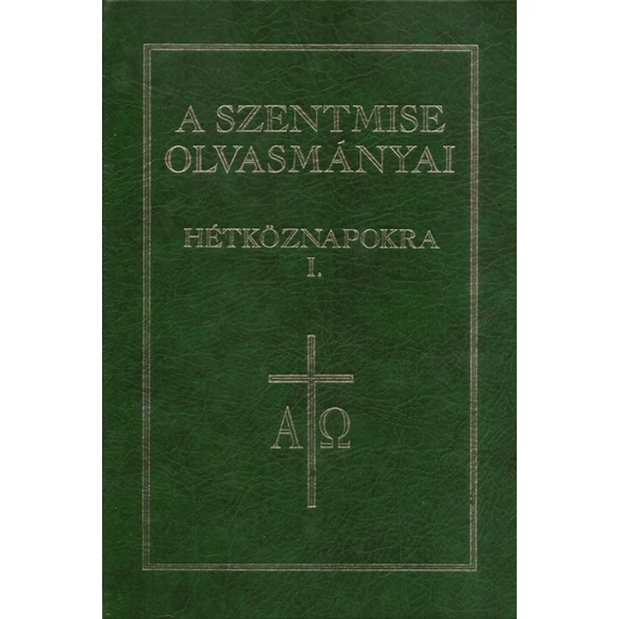 A Szentmise olvasmányai hétköznapokra I.