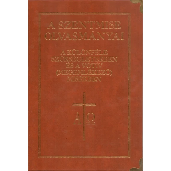 A Szentmise olvasmányai a különféle szükségletekben és a votív (megemlékező) misékben