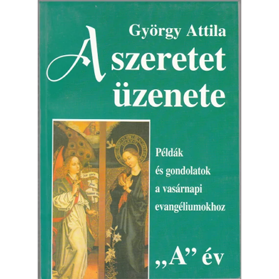 A szeretet üzenete "A" év