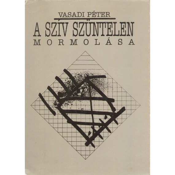 A szív szüntelen mormolása