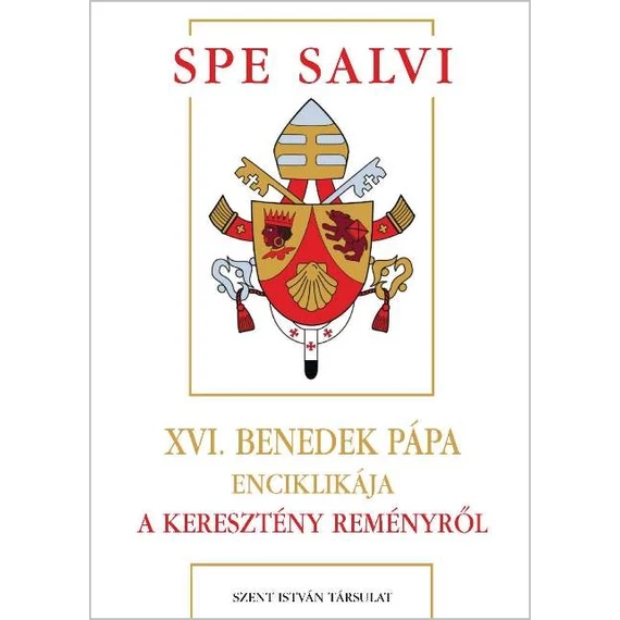 Spe Salvi - A keresztény reményről