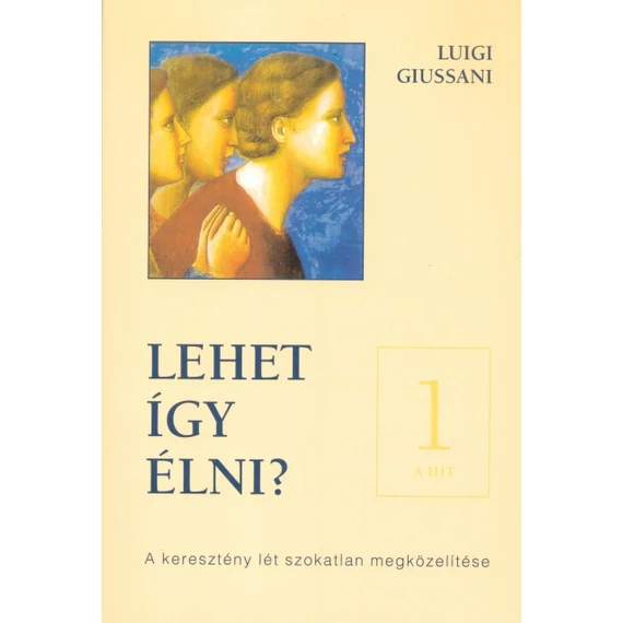 Lehet így élni? 1. - A hit