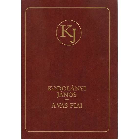 A vas fiai I-II.