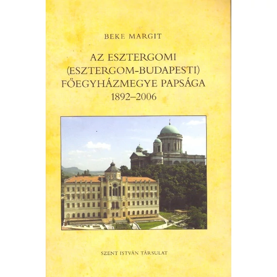 Az Esztergomi (Esztergom-Budapesti) Főegyházmegye Papsága