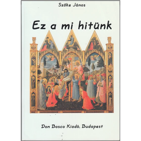 Ez a mi hitünk