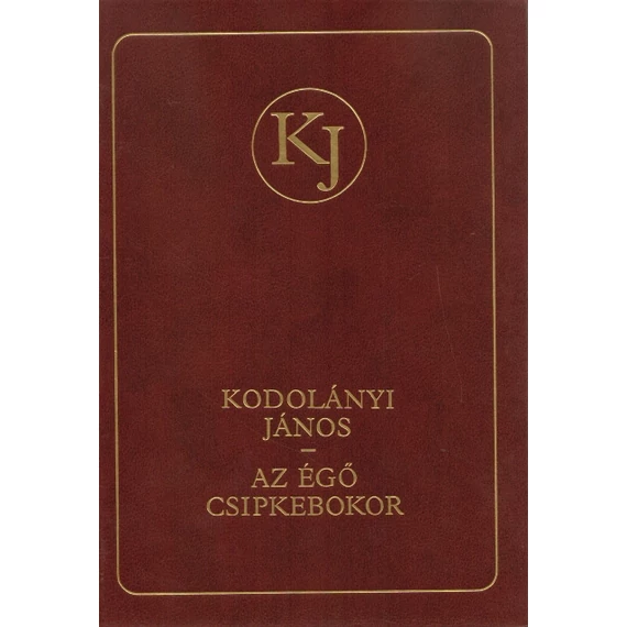 Az égő csipkebokor I-II.