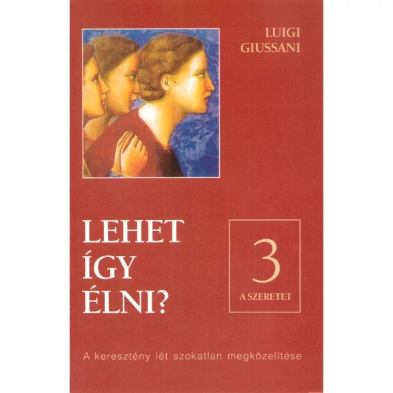 Lehet így élni? 3. - A szeretet