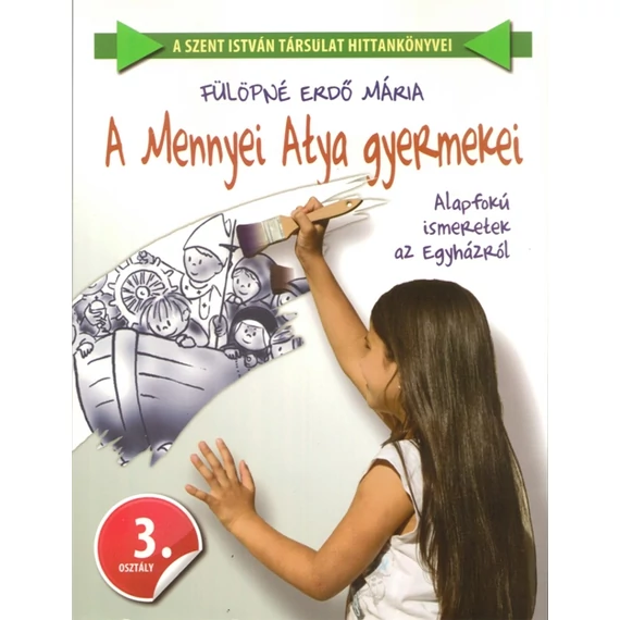 A Mennyei Atya gyermekei