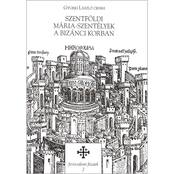 Szentföldi Mária-szentélyek a bizánci korban