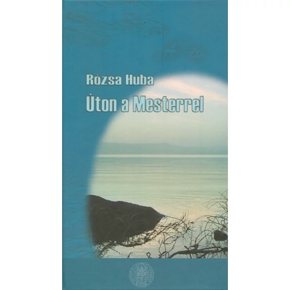 Úton a Mesterrel - A