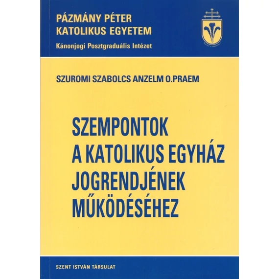 Szempontok a katolikus egyház jogrendjének működéséhez