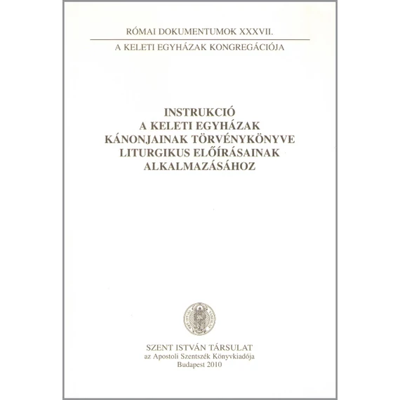 Instrukció a keleti egyházak kánonjainak törvénykönyve liturgikus előírásainak alkalmazásához