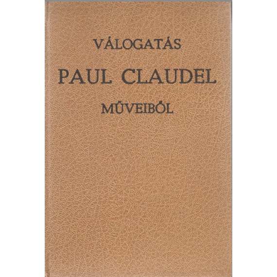Válogatás Paul Claudel műveiből