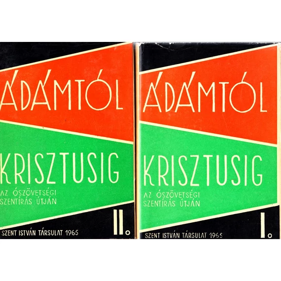 Ádámtól Krisztusig I-II.