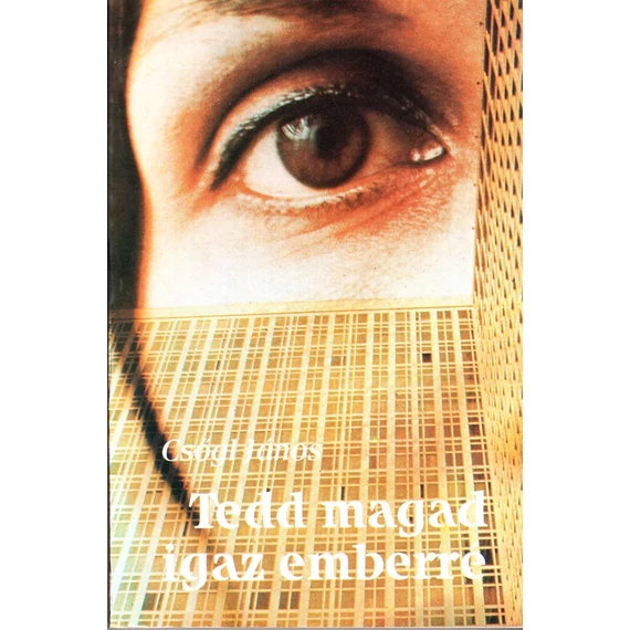 Tedd magad igaz emberré