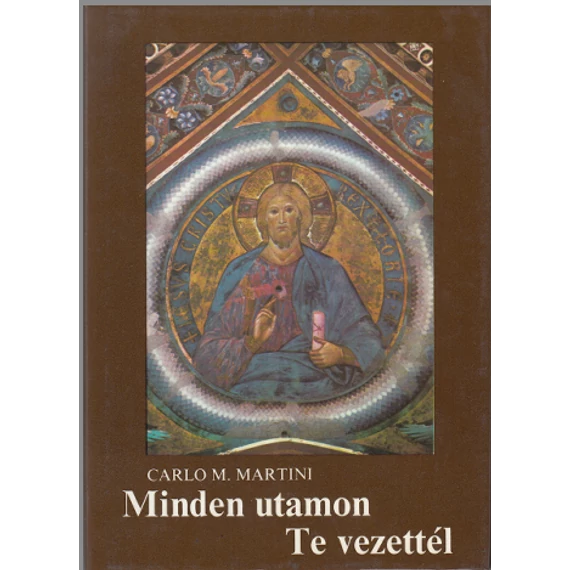 Minden utamon Te vezettél