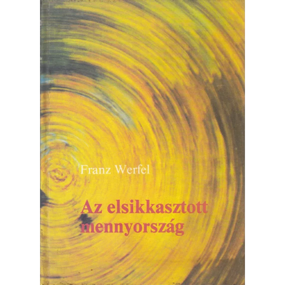 Az elsikkasztott mennyország