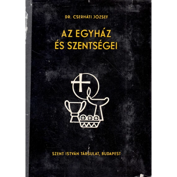 Az egyház és szentségei