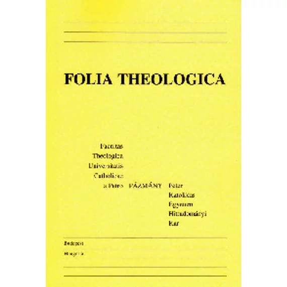 Folia Theologica <br>21. (2010)