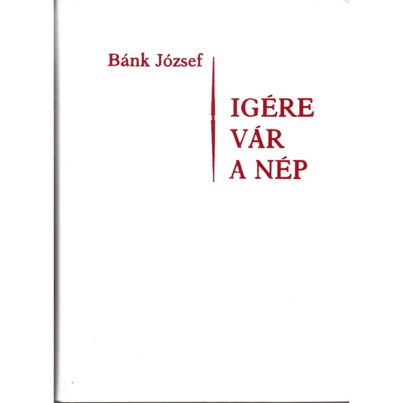 Igére vár a nép