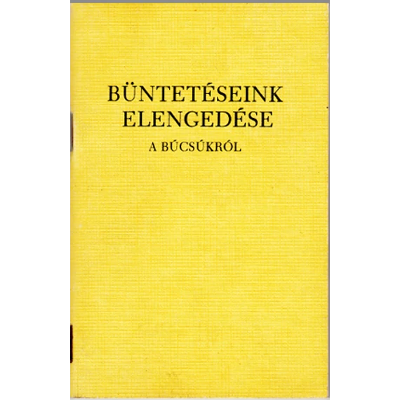 Büntetéseink elengedése