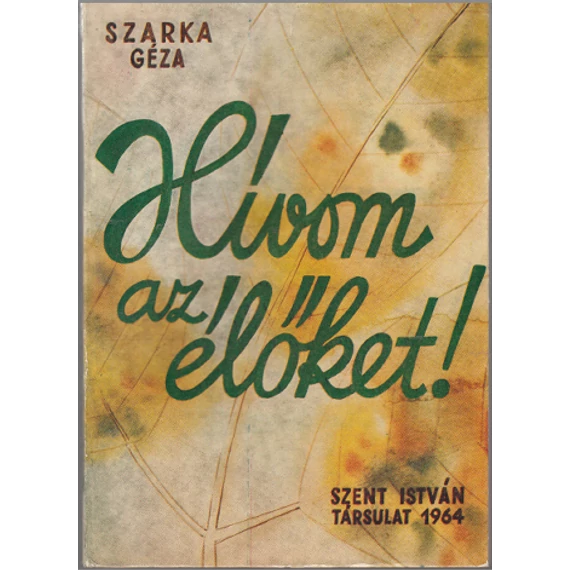 Hívom az élőket