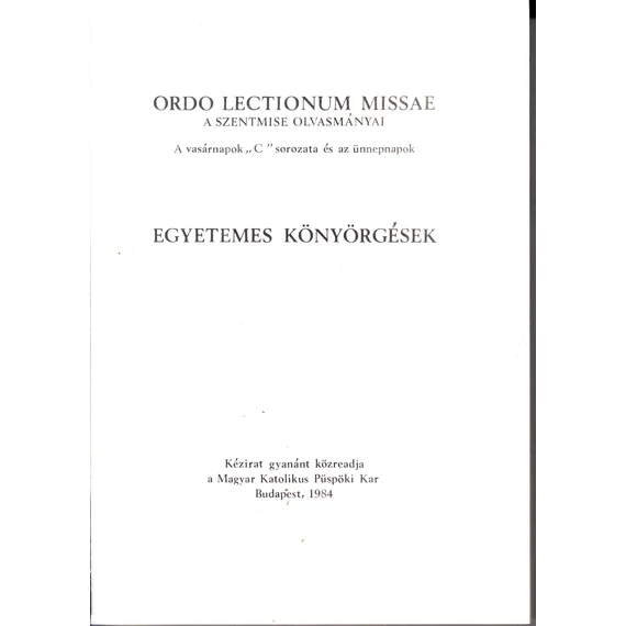 A Szentmise olvasmányai - Egyetemes könyörgések