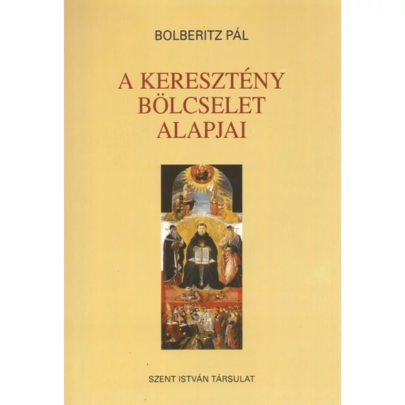 A keresztény bölcselet alapjai