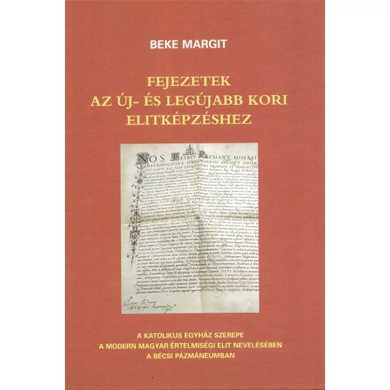 Fejezetek az új-és legújabb kori elitképzéshez