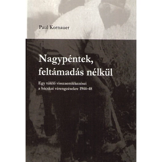 Nagypéntek, feltámadás nélkül