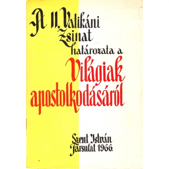 A II. Vatikáni Zsinat határozata a Világiak apostolkodásáról