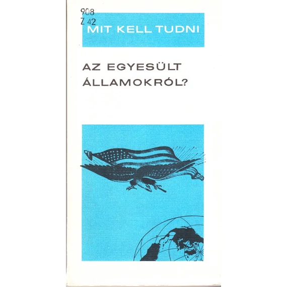 Mit kell tudni az Egyesült Államokról?