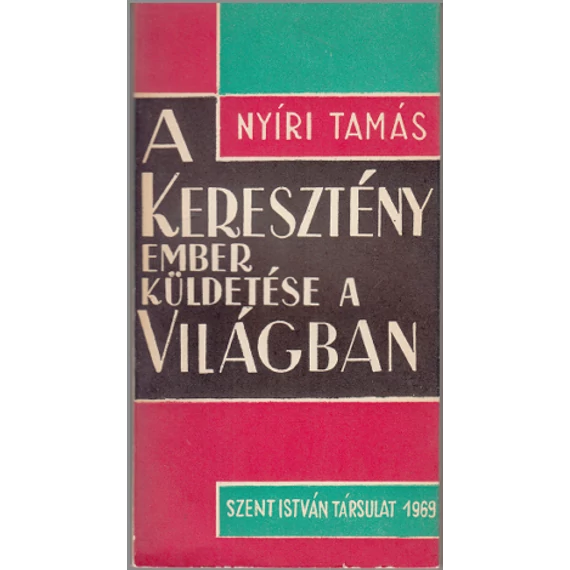 A keresztény ember küldetése a világban