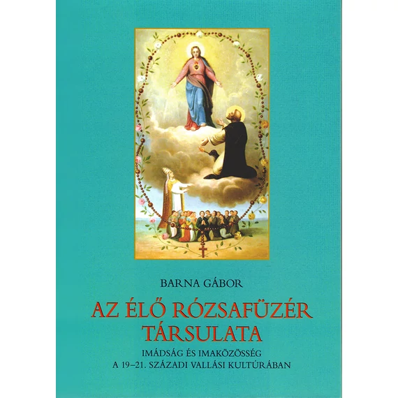 Az Élő Rózsafüzér társulata