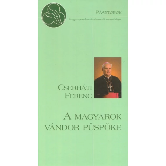 A magyarok vándor püspöke